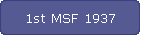 1st MSF 1937